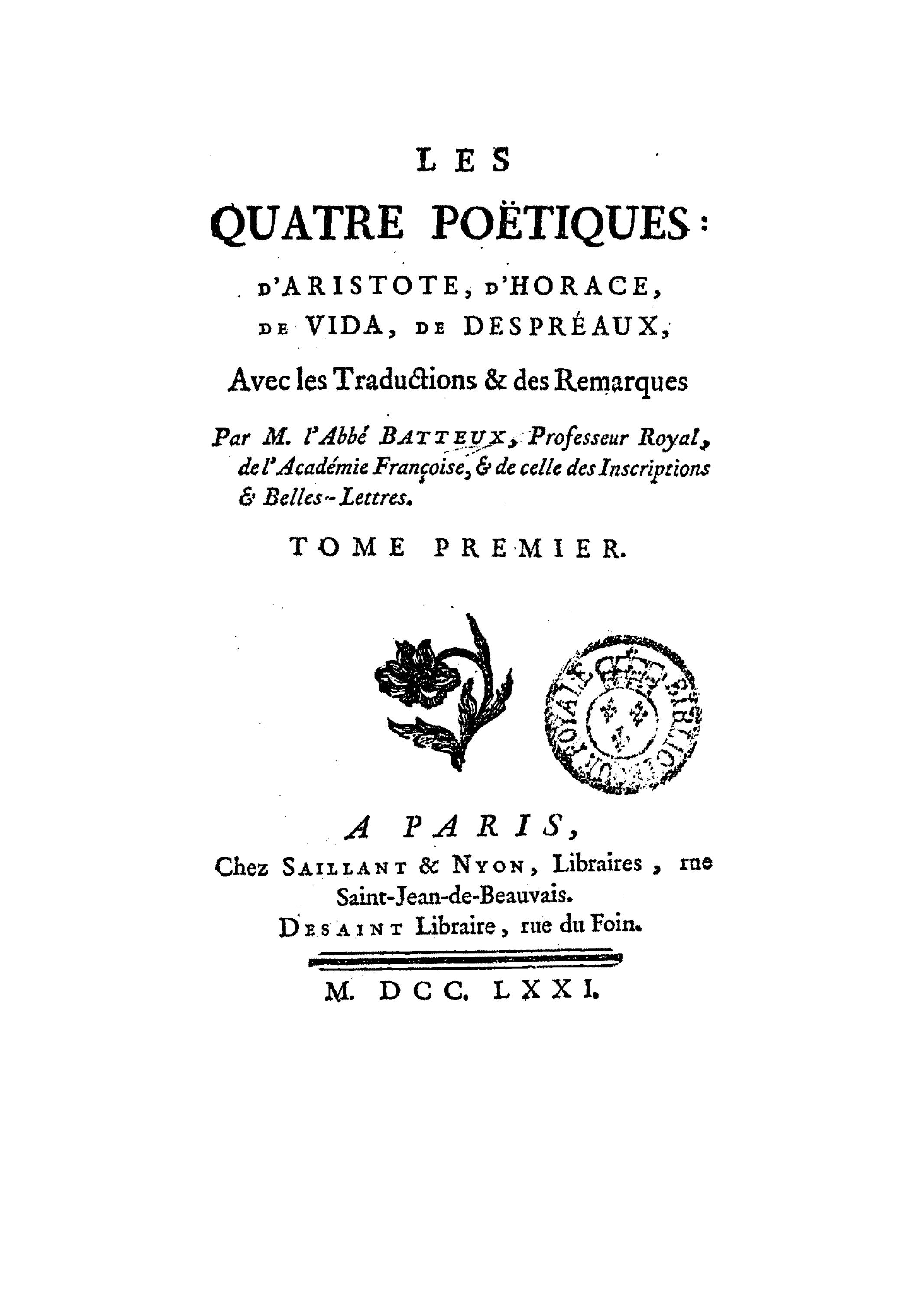 Les quatre Poëtiques: d'Aristote, d'Horace, de Vida, de Despréaux, avec les traductions et des remarques, Tome premier