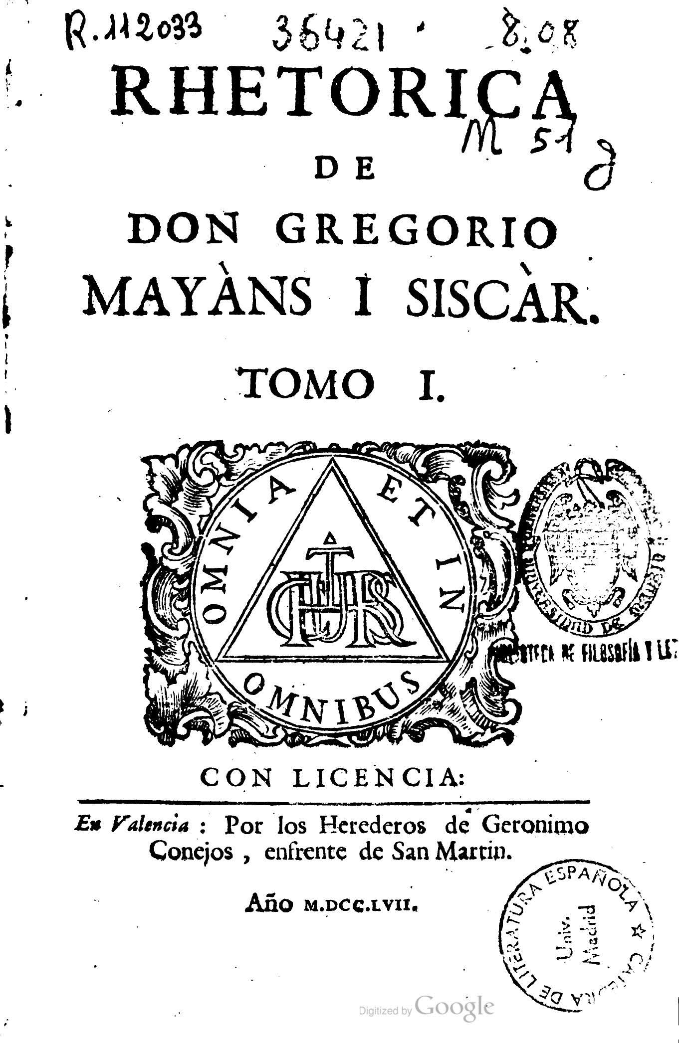 Rethorica de Don Gregorio Mayans i Siscar, Tomo I